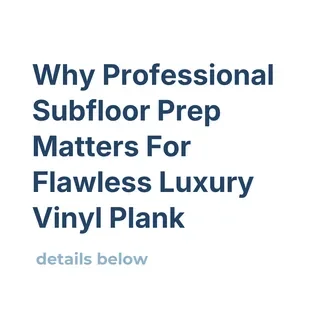 Instagram post maker example: educational post titled “Why Professional Subfloor Prep Matters For Flawless Luxury Vinyl Plank”, made with Maxolot's AI Instagram post generator