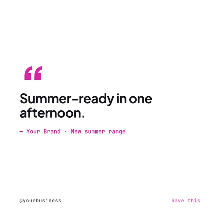 Example product promotion Instagram post reading summer-ready in one afternoon, attributed to the brand's new summer range