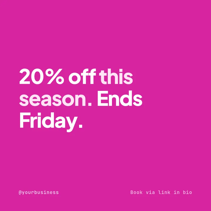Example promotional Instagram post on a magenta background announcing 20 percent off this season, ending Friday