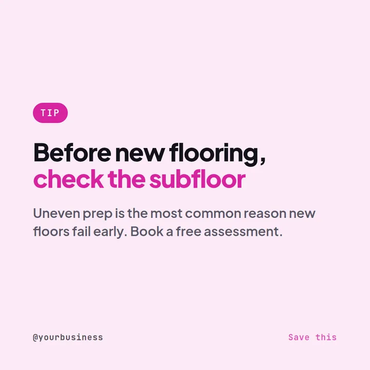 Example Instagram tip post for a local flooring company: before new flooring, check the subfloor, with a consultation call to action