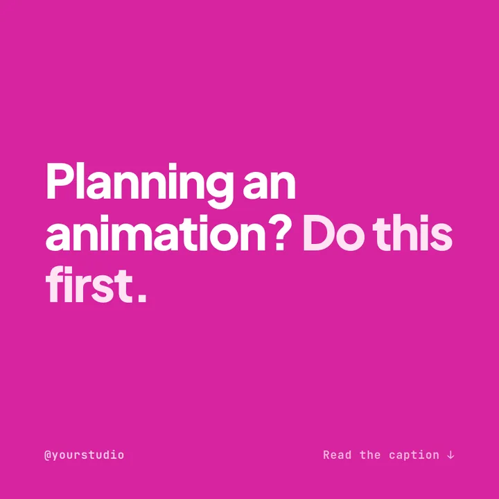 Example bold hook Instagram post for an animation studio on a magenta background reading planning an animation, do this first