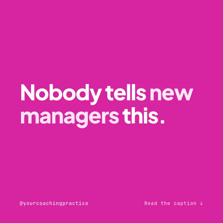 Example bold hook Instagram post for coaches on a magenta background reading nobody tells new managers this