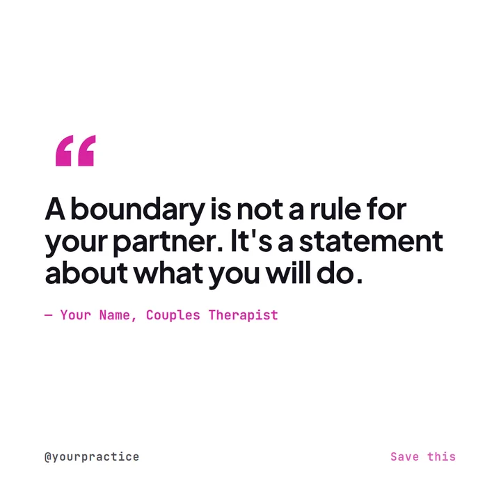 Example Instagram quote post for a couples therapist reading a boundary is not a rule for your partner, it's a statement about what you will do