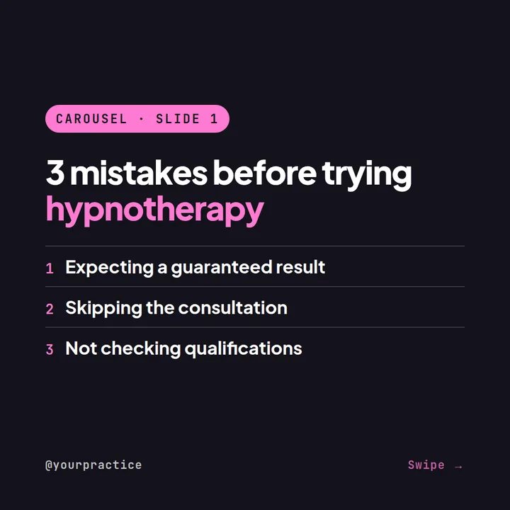 Example Instagram carousel cover for a hypnotherapist: 3 mistakes before trying hypnotherapy — expecting a guaranteed result, skipping the consultation, not checking qualifications