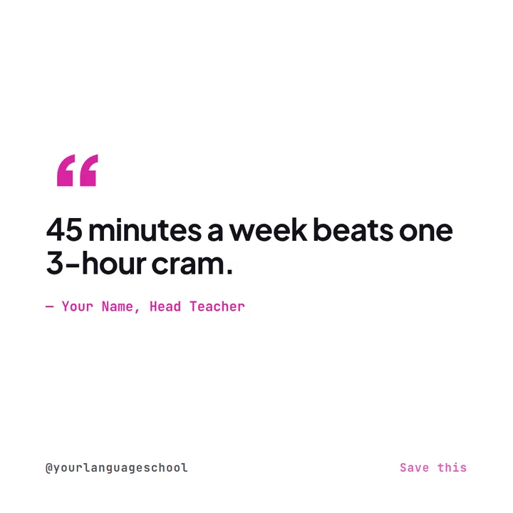 Example Instagram quote post for a language school reading 45 minutes a week beats one 3-hour cram