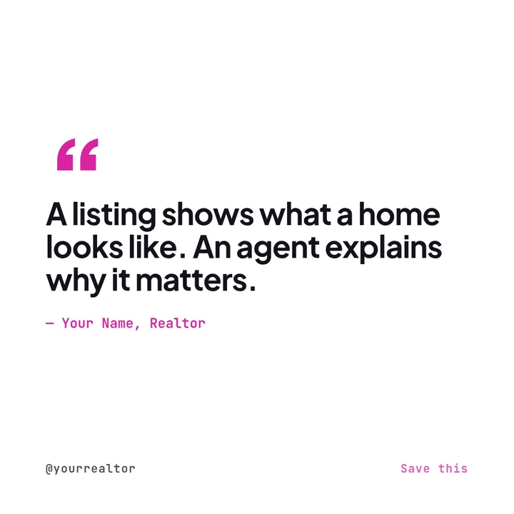Example Instagram quote post for a real estate agent reading a listing shows what a home looks like, an agent explains why it matters