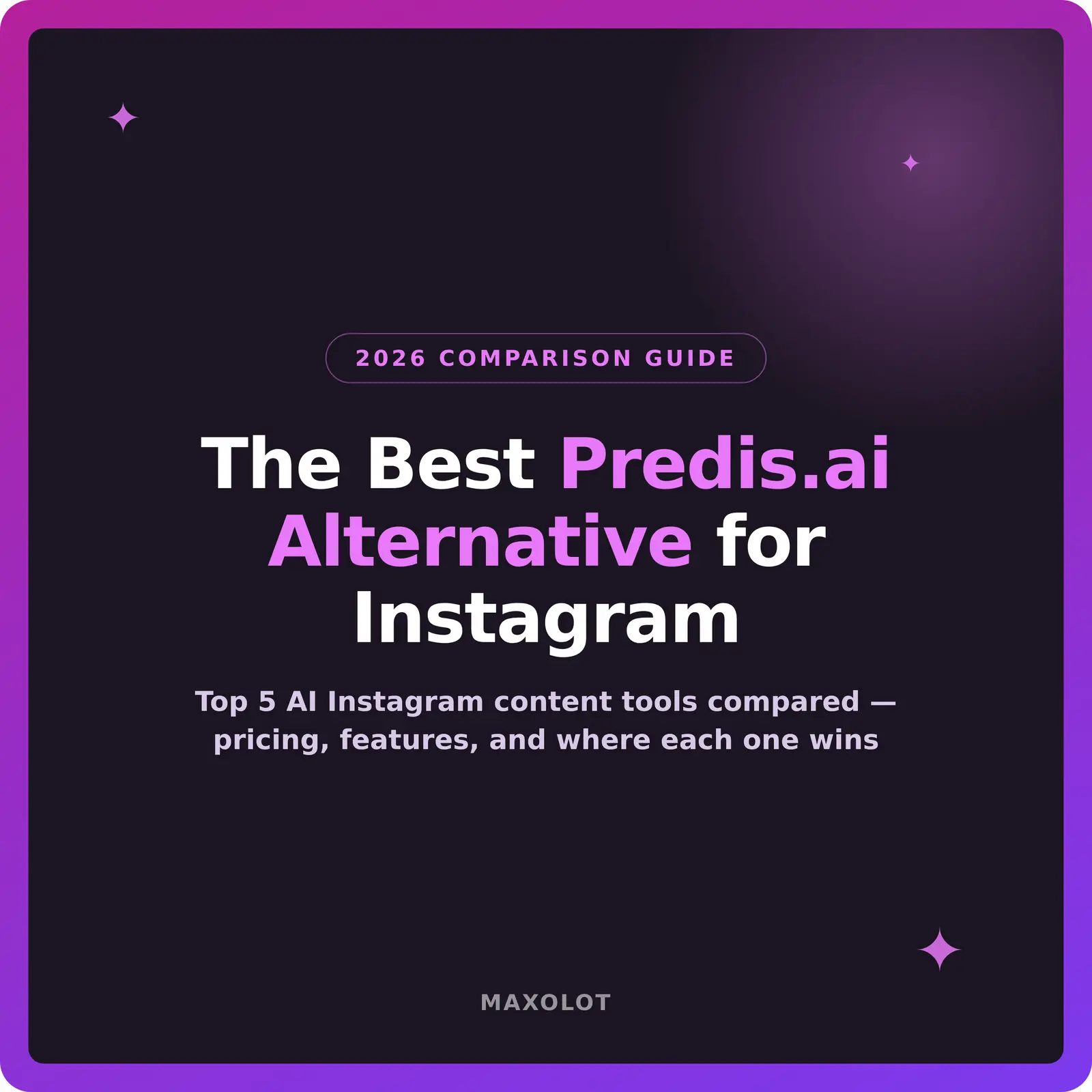 Predis.ai Alternative: The Top 5 AI Instagram Content Tools Compared