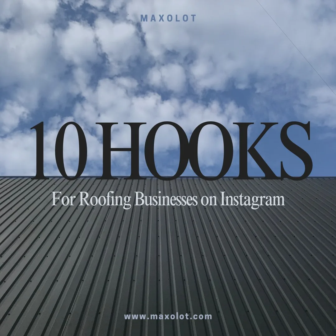 10 Hooks for Roofing Businesses on Instagram