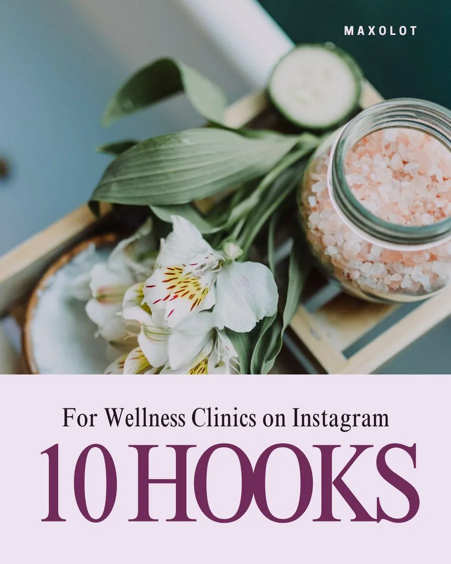 10 Hooks for Wellness Clinics on Instagram