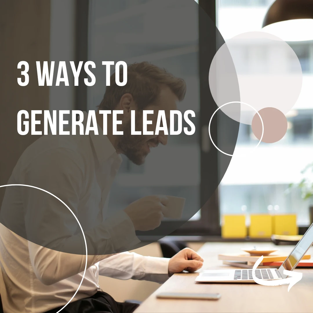 Educational Instagram carousel cover reading 3 Ways To Generate Leads